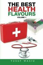 THE BEST HEALTH FLAVOURS: Volume 1. WASIU, YUSUF   ., WASIU, YUSUF, Zo goed als nieuw, Verzenden