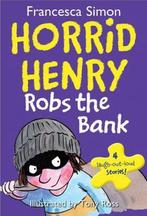 Horrid Henry Robs the Bank 9781402279959 Francesca Simon, Verzenden, Gelezen, Francesca Simon