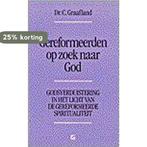 GEREFORMEERDEN OP ZOEK NAAR GOD 9789061401926 C. Graafland, Verzenden, Gelezen, C. Graafland