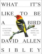 9780307957894 What Its Like To be a Bird, Boeken, Verzenden, Nieuw, David Allen Sibley