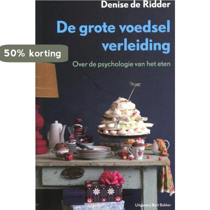 De grote voedselverleiding 9789035136342 Denise de Ridder, Boeken, Psychologie, Gelezen, Verzenden