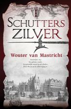 Schutterszilver 9789045218748 Wouter van Mastricht, Boeken, Historische romans, Gelezen, Verzenden, Wouter van Mastricht