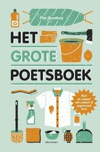 Het grote poetsboek 9789045029405 Diet Groothuis, Boeken, Hobby en Vrije tijd, Gelezen, Diet Groothuis, Verzenden