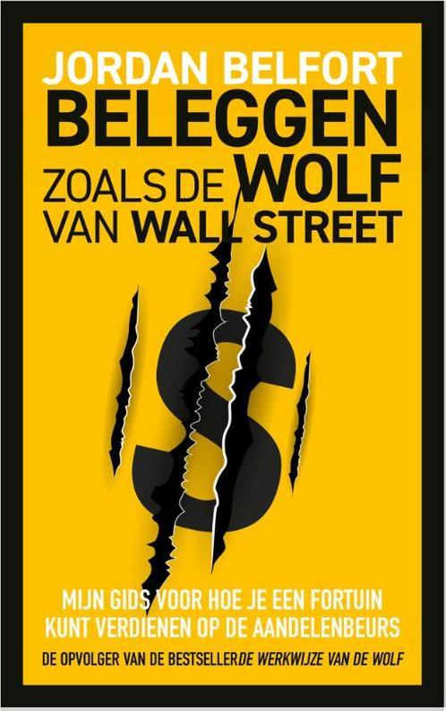 Beleggen zoals de Wolf van Wall Street 9789021488677, Boeken, Overige Boeken, Zo goed als nieuw, Verzenden