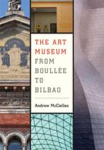 The Art Museum from Boullee to Bilbao 9780520251267, Boeken, Verzenden, Zo goed als nieuw