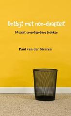 Ontbijt met non-dualiteit 9789402106985 Paul van der Sterren, Boeken, Verzenden, Zo goed als nieuw, Paul van der Sterren