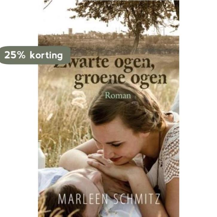 Zwarte ogen, groene ogen 9789401906531 Marleen Schmitz, Boeken, Streekboeken en Streekromans, Gelezen, Verzenden