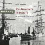 WINDJAMMER IN DELFZIJL 9789080572546 A. Steenhuis, Verzenden, Gelezen, A. Steenhuis