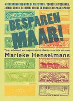 Besparen Maar! 9789055158850 Marieke Henselmans, Boeken, Gelezen, Marieke Henselmans, Verzenden