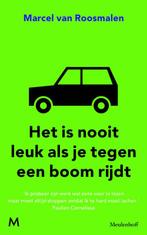 Het is nooit leuk als je tegen een boom rijdt 9789029090667, Boeken, Verzenden, Gelezen, Marcel van Roosmalen