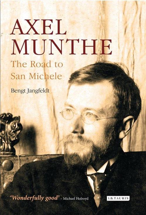 9781784537586 Axel Munthe Bengt Jangfeldt, Boeken, Biografieën, Nieuw, Verzenden