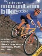 The ultimate mountain bike book: the definitive illustrated, Gelezen, Nicky Crowther, Verzenden