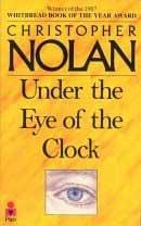 Under the Eye of the Clock 9780330303163 Christopher Nolan, Verzenden, Gelezen, Christopher Nolan