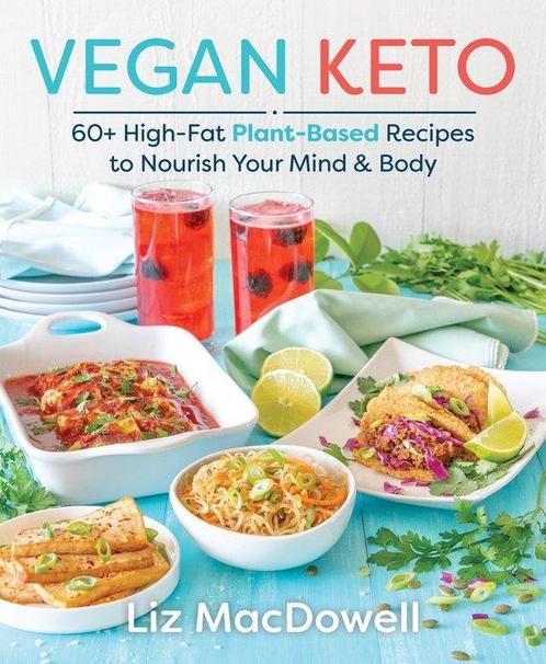 Vegan Keto 9781628603149 Liz Macdowell, Boeken, Overige Boeken, Zo goed als nieuw, Verzenden