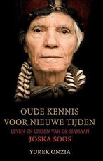 Oude kennis voor nieuwe tijden 9789056177263 Y. Onzia, Boeken, Verzenden, Zo goed als nieuw, Y. Onzia