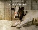 Het koeienparadijs 9789045121215 Bibi Dumon Tak, Boeken, Verzenden, Zo goed als nieuw, Bibi Dumon Tak