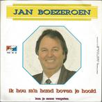 Single vinyl / 7 inch - Jan Boezeroen - Ik Hou Mn Hand B..., Cd's en Dvd's, Vinyl Singles, Verzenden, Zo goed als nieuw