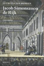 Jacob Simonszoon de Rijk 9789460044373, Boeken, Verzenden, Zo goed als nieuw
