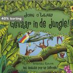 Gevaar In De Jungle 9789062494934 John OLeary, Boeken, Kinderboeken | Baby's en Peuters, Verzenden, Gelezen, John OLeary