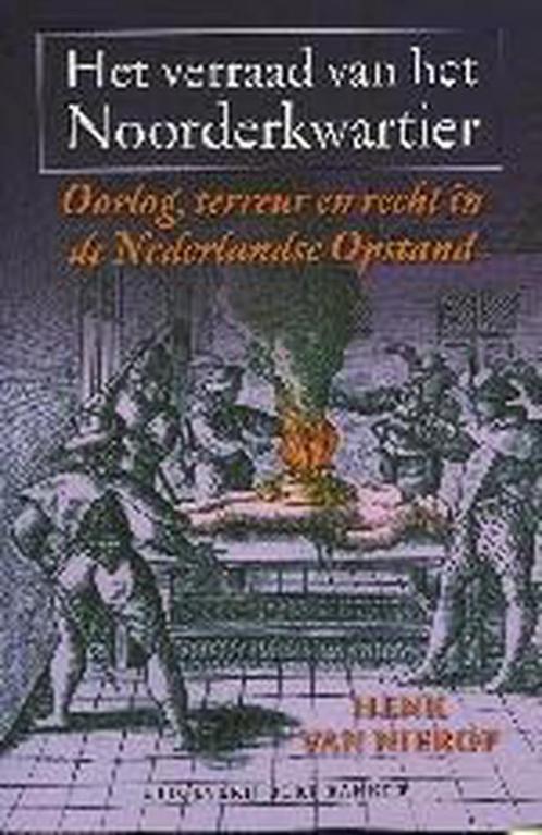Het verraad van het Noorderkwartier 9789035127173, Boeken, Geschiedenis | Vaderland, Gelezen, Verzenden