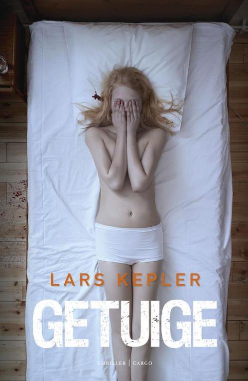 Getuige 9789023469056 Lars Kepler, Boeken, Thrillers, Gelezen, Verzenden