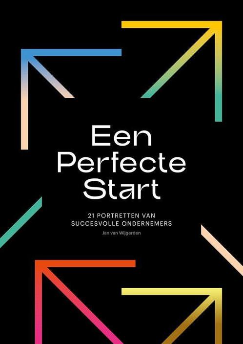 Een Perfecte Start 9789090360980 Jan Van Wijgerden, Boeken, Overige Boeken, Zo goed als nieuw, Verzenden