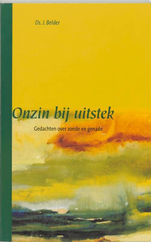 Onzin bij uitstek 9789043509336 J. BELDER, Boeken, Godsdienst en Theologie, Zo goed als nieuw, Verzenden
