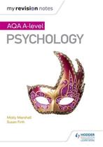 9781471882999 My Revision Notes: AQA A Level Psychology, Verzenden, Zo goed als nieuw, Molly Marshall