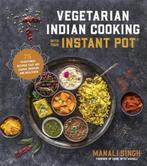 9781624146459 Vegetarian Indian Cooking with Your Instant..., Nieuw, Manali Singh, Verzenden