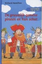 De gruwelijk gemene piraten en hun schat / Gottmer Junior, Verzenden, Gelezen, R. Hamilton
