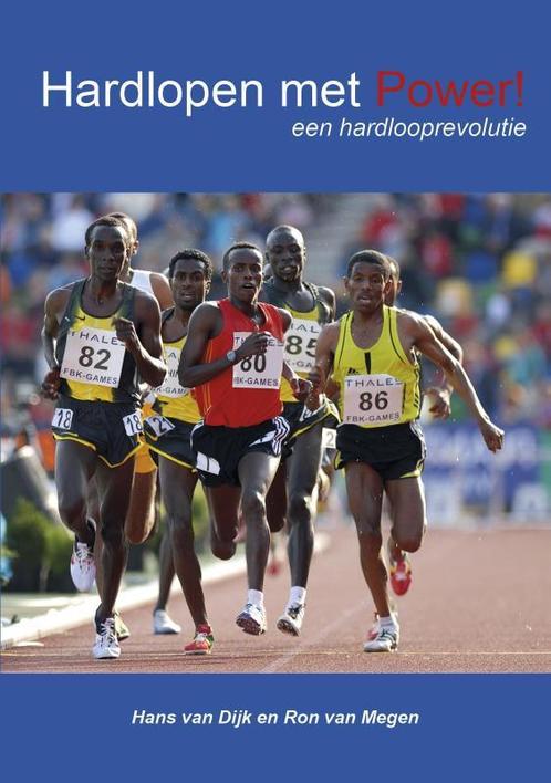 Hardlopen met Power! 9789082106978 Hans van Dijk, Boeken, Sportboeken, Gelezen, Verzenden
