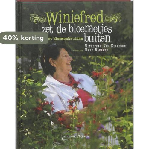Winiefred zet de bloemetjes buiten 9789058266682, Boeken, Kookboeken, Gelezen, Verzenden