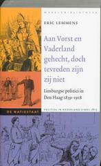Aan Vorst en Vaderland gehecht, doch tevreden zijn zij niet, Verzenden, Zo goed als nieuw, Eric Lemmens