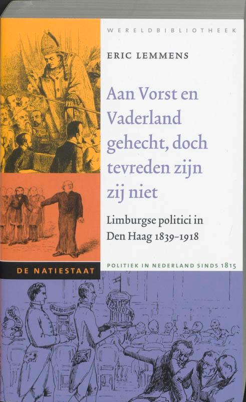 Aan Vorst en Vaderland gehecht, doch tevreden zijn zij niet, Boeken, Geschiedenis | Vaderland, Zo goed als nieuw, Verzenden