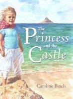 The princess and the castle by Caroline Binch (Paperback), Gelezen, Verzenden, Caroline Binch