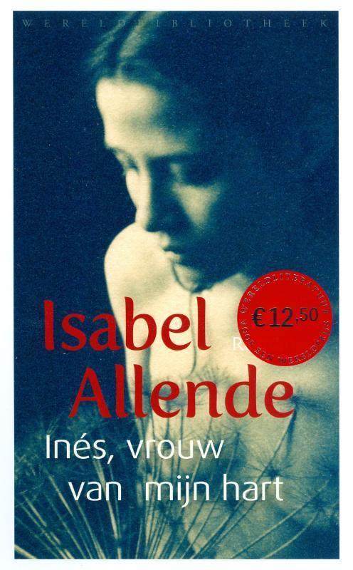 Inés, vrouw van mijn hart 9789028423909 Isabel Allende, Boeken, Romans, Zo goed als nieuw, Verzenden