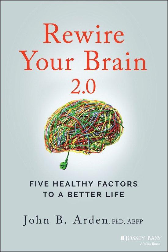 9781119895947 Rewire Your Brain 2.0 John B. Arden, Boeken, Psychologie, Nieuw, Verzenden