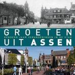 Groeten uit Assen | 9789492190307 | Erik van Echten, Zo goed als nieuw, Erik van Echten