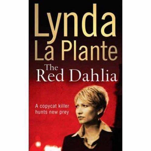 The Red Dahlia 9780743483766 Lynda La Plante, Boeken, Overige Boeken, Gelezen, Verzenden