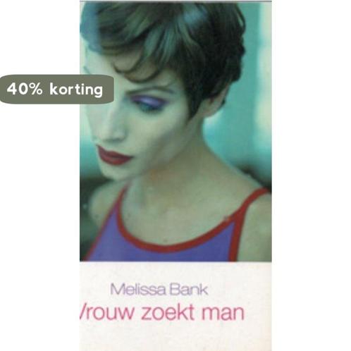 Vrouw zoekt man  Melissa Bank 8713747035441 Melissa Bank, Boeken, Overige Boeken, Gelezen, Verzenden