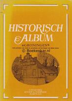 Historisch album groningen 9789061483014, Boeken, Overige Boeken, Gelezen, Verzenden