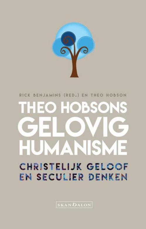 Theo Hobsons gelovig humanisme 9789492183835 Rick Benjamins, Boeken, Godsdienst en Theologie, Zo goed als nieuw, Verzenden