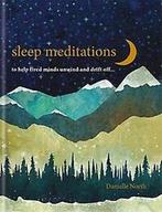 Sleep Meditations 9781783253579 Danielle North, Verzenden, Zo goed als nieuw, Danielle North