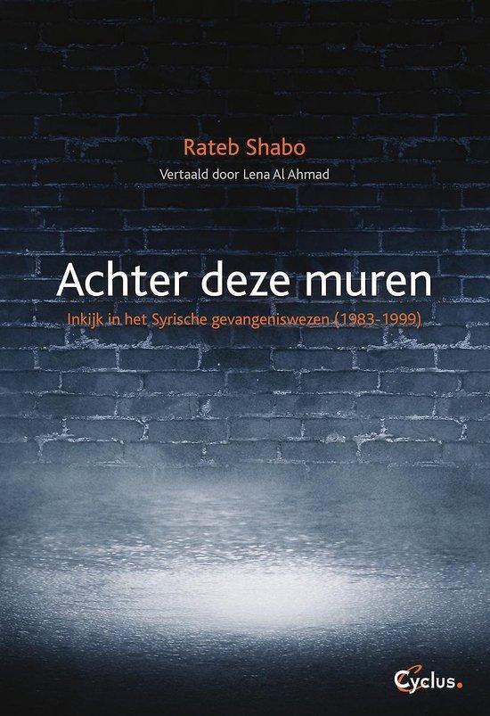 9789085750758 Achter deze muren Rateb Shabo, Boeken, Biografieën, Nieuw, Verzenden
