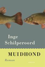 Muidhond 9789057597152 Inge Schilperoord, Boeken, Verzenden, Gelezen, Inge Schilperoord