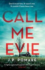 Call Me Evie The Australian Bestseller with a jawdropping, Verzenden, Gelezen, J. P. Pomare