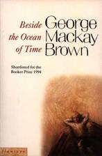 Beside The Ocean Of Time 9780006548621 George Mackay Brown, Gelezen, George Mackay Brown, Guillermo Verdecchia, Verzenden