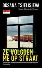 Ze volgden me op straat 9789044533040 Oksana Tsjelisjeva, Verzenden, Gelezen, Oksana Tsjelisjeva