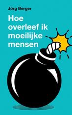 Hoe overleef ik moeilijke mensen? 9789043540025 Jörg Berger, Boeken, Verzenden, Gelezen, Jörg Berger