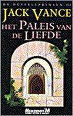 Het paleis van de liefde / De duivelsprinsen / 3 Jack Vance, Boeken, Verzenden, Gelezen, Jack Vance